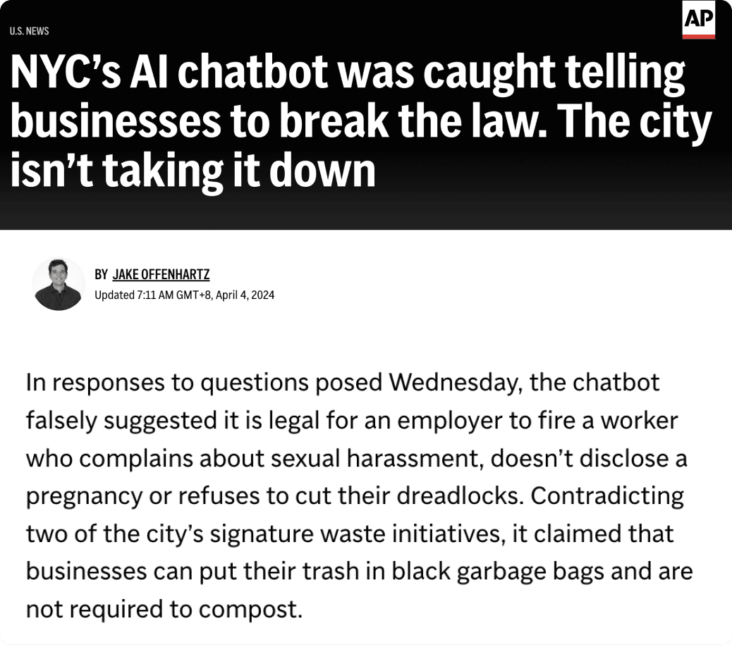 An snapshot of an article from AP News titled "NYC’s AI chatbot was caught telling businesses to break the law. The city isn’t taking it down"